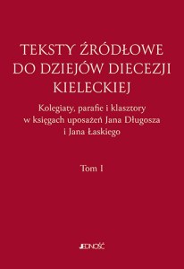 Teksty źródłowe do dziejów diecezji kieleckiej. Tom I_max